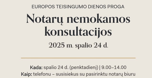 Spalio 24-ąją dieną notarai kviečia gyventojus nemokamai konsultuotis